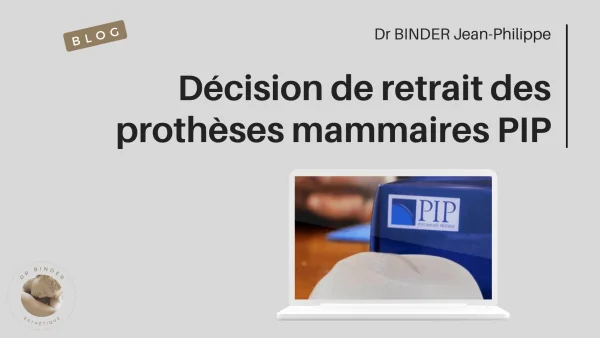 Décision de retrait des prothèses mammaires PIP