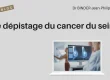 Le dépistage des cancers du sein